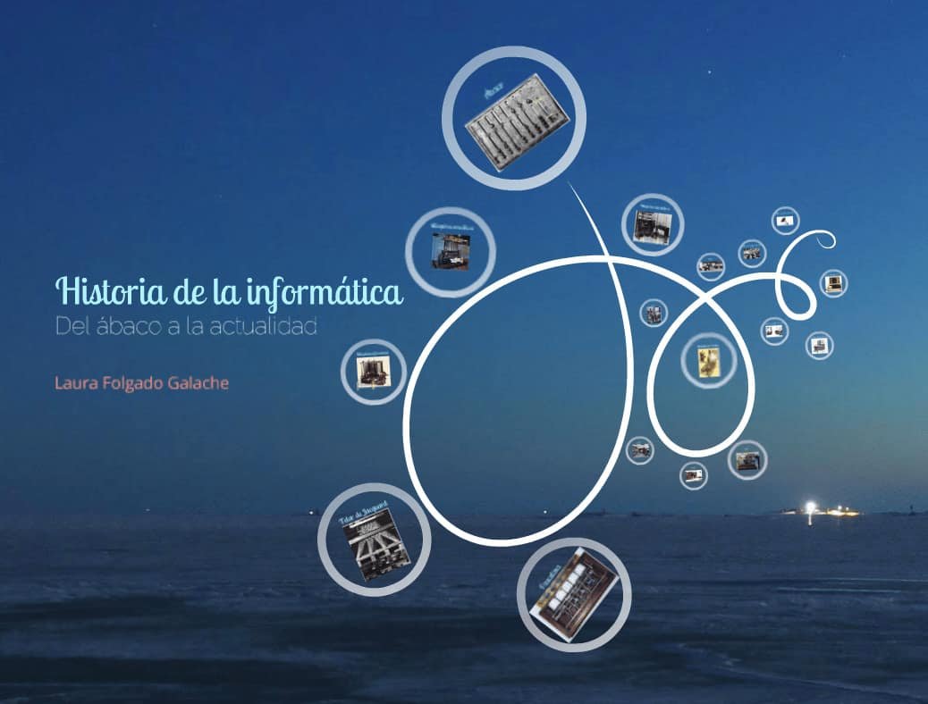 Historia de la informática – Presentación en Prezi