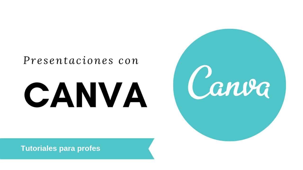 Presentaciones atractivas con Canva (Videotutorial)