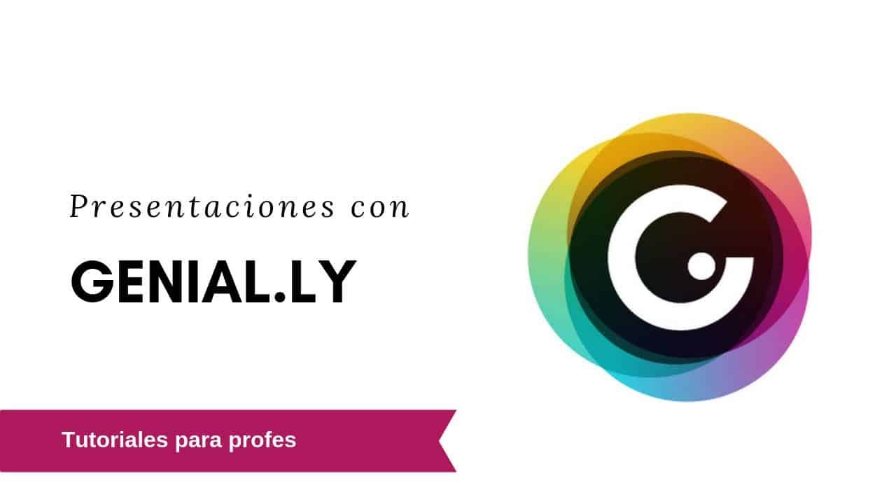 Presentaciones con Genially (Videotutorial)