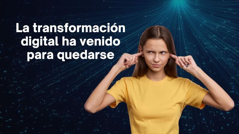 Diapositiva «La transformación digital ha venido para quedarse»
