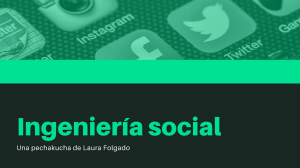 Pechakucha Seguridad informática - Ingeniería social